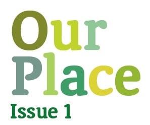 Our Place Issue 1