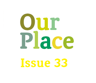 Our Place – Issue 33